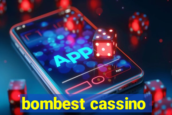 bombest cassino